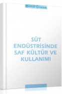 Süt Endüstrisinde Saf Kültür Ve Kullanımı